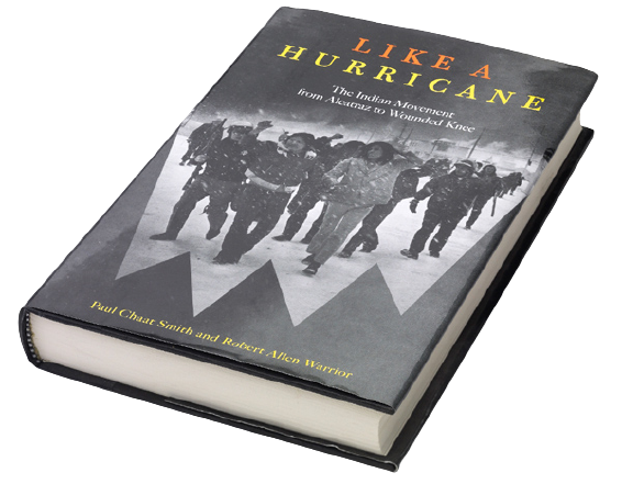 Like A Hurricane: The Indian Movement from Alcatraz to Wounded Knee